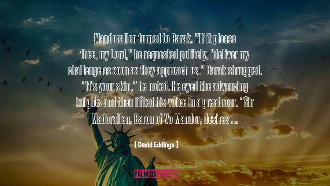 Stand Aside quotes by David Eddings