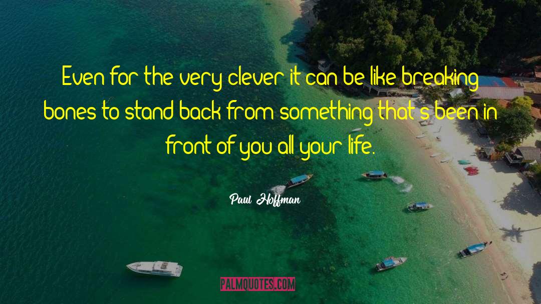 Stand Back quotes by Paul Hoffman