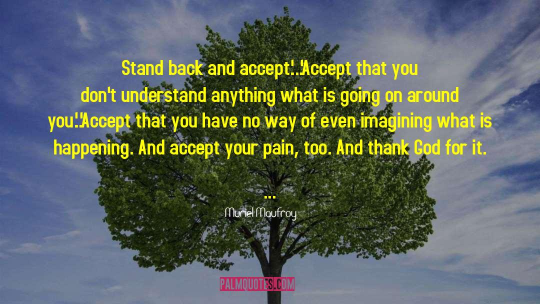 Stand Back quotes by Muriel Maufroy