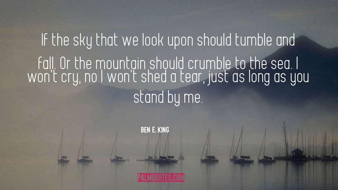 Stand By Me quotes by Ben E. King