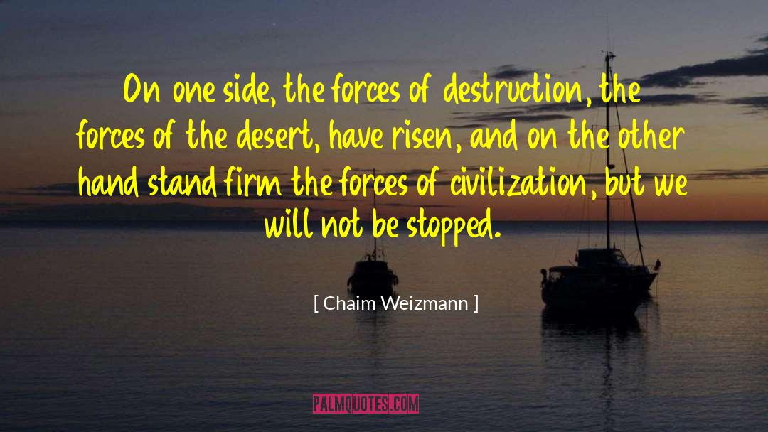 Stand Firm quotes by Chaim Weizmann