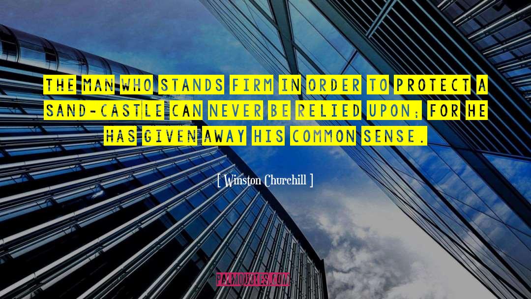 Stand Firm quotes by Winston Churchill