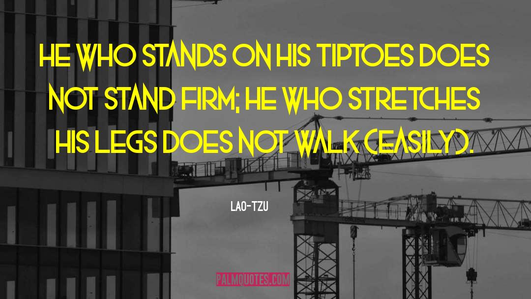 Stand Firm quotes by Lao-Tzu