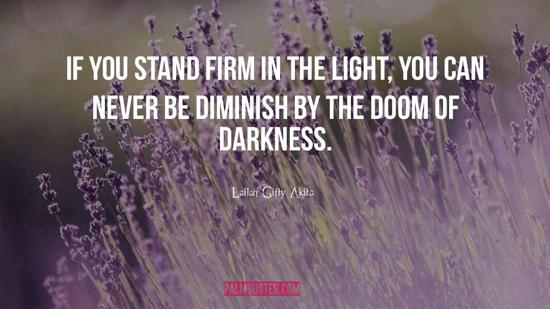 Stand Firm quotes by Lailah Gifty Akita