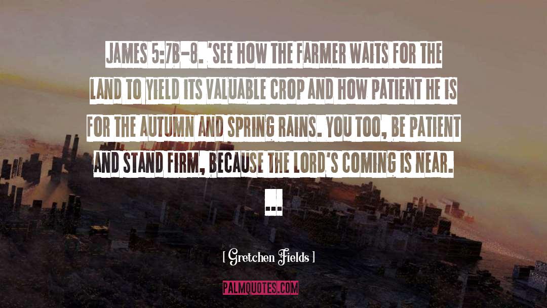 Stand Firm quotes by Gretchen Fields