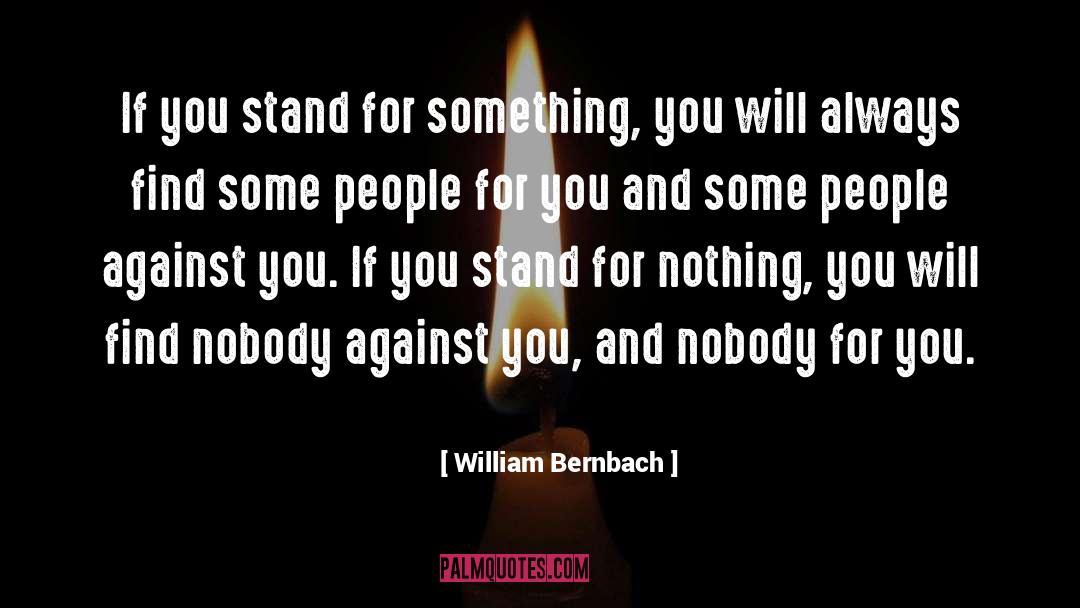 Stand For Something quotes by William Bernbach