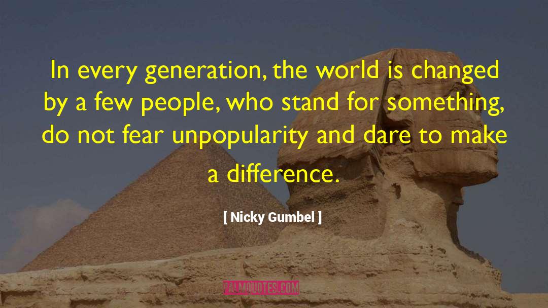 Stand For Something quotes by Nicky Gumbel