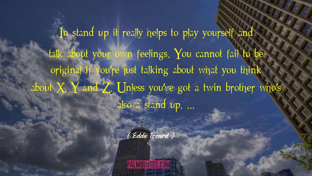 Stand In Your Own Leg quotes by Eddie Izzard