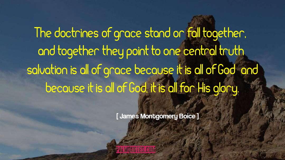 Stand Or Fall quotes by James Montgomery Boice