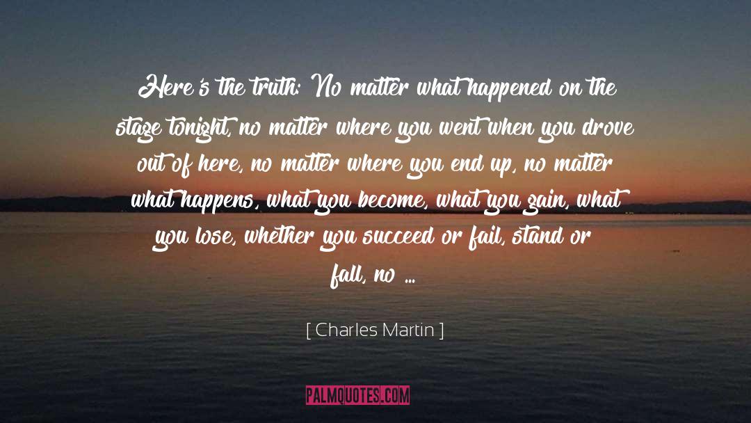 Stand Or Fall quotes by Charles Martin