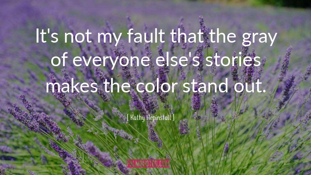 Stand Out quotes by Kathy Hepinstall