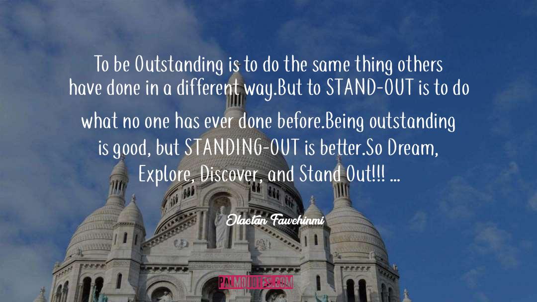 Stand Out quotes by Olaotan Fawehinmi