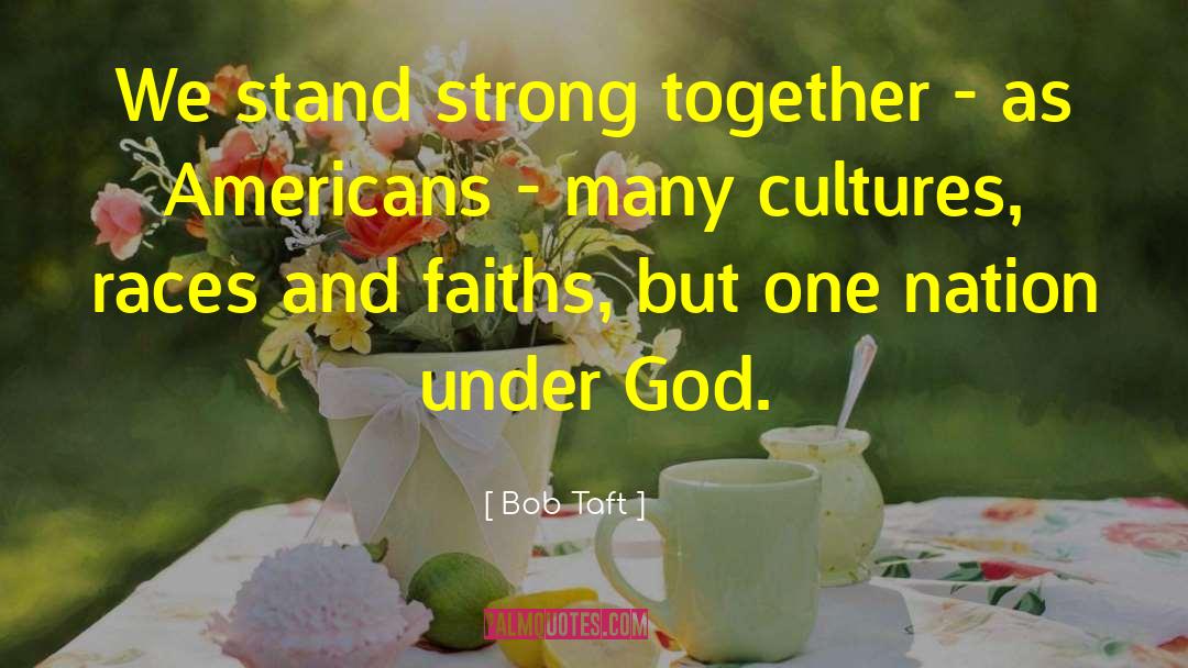 Stand Strong quotes by Bob Taft