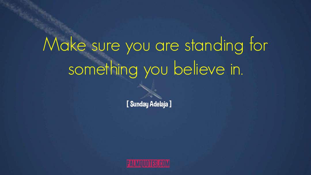 Stand Strong quotes by Sunday Adelaja
