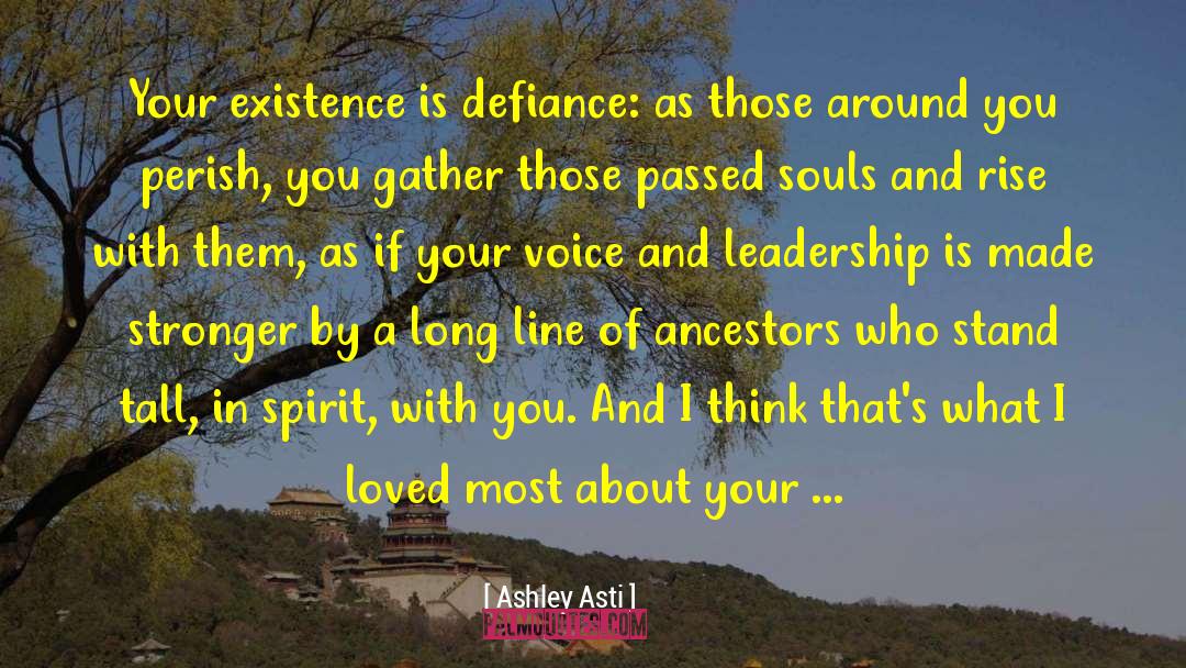 Stand Tall quotes by Ashley Asti