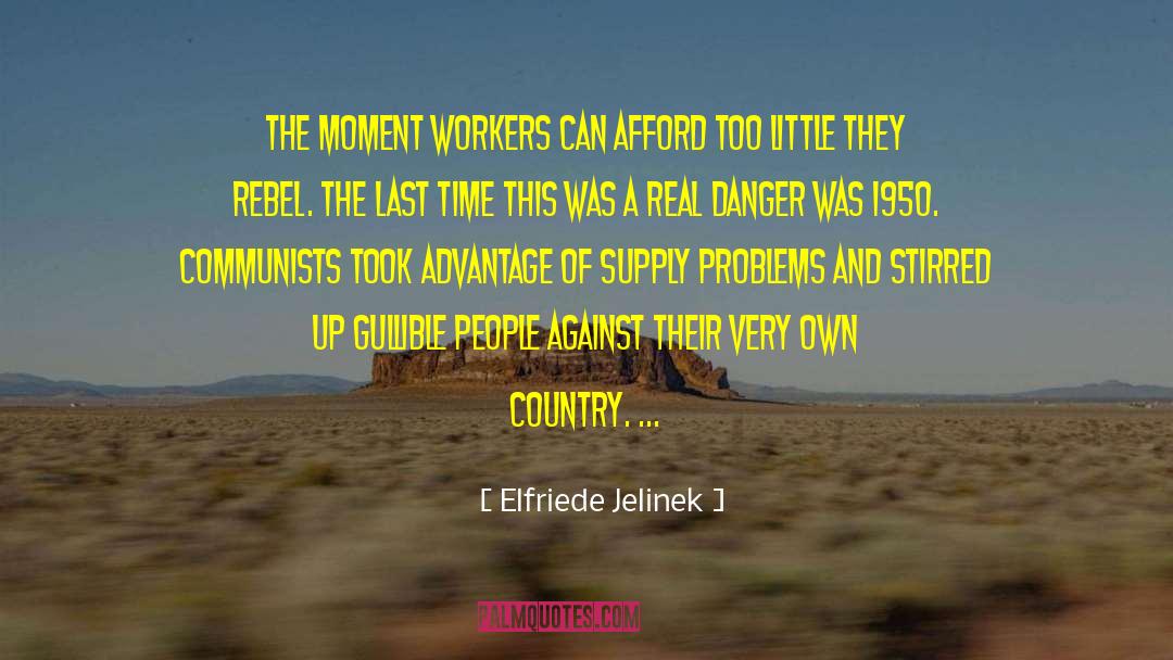Stand Up Against quotes by Elfriede Jelinek