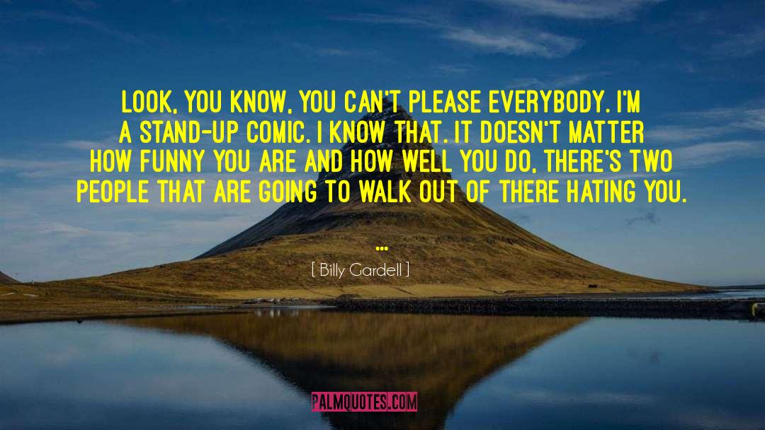 Stand Up Comedian quotes by Billy Gardell