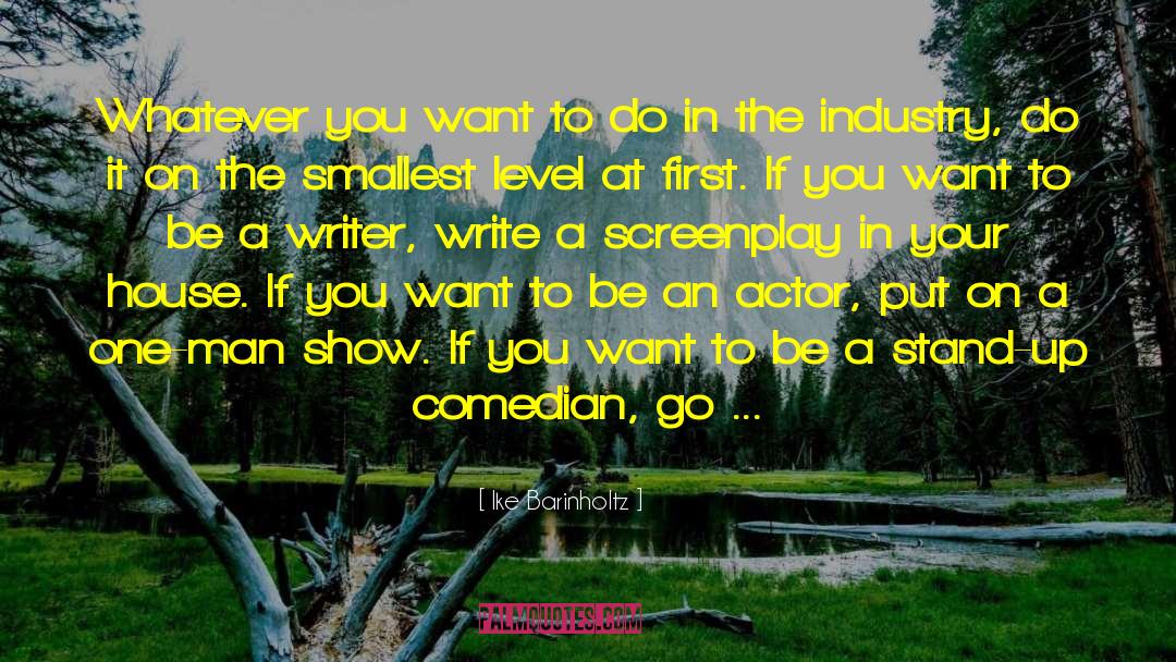 Stand Up Comedian quotes by Ike Barinholtz