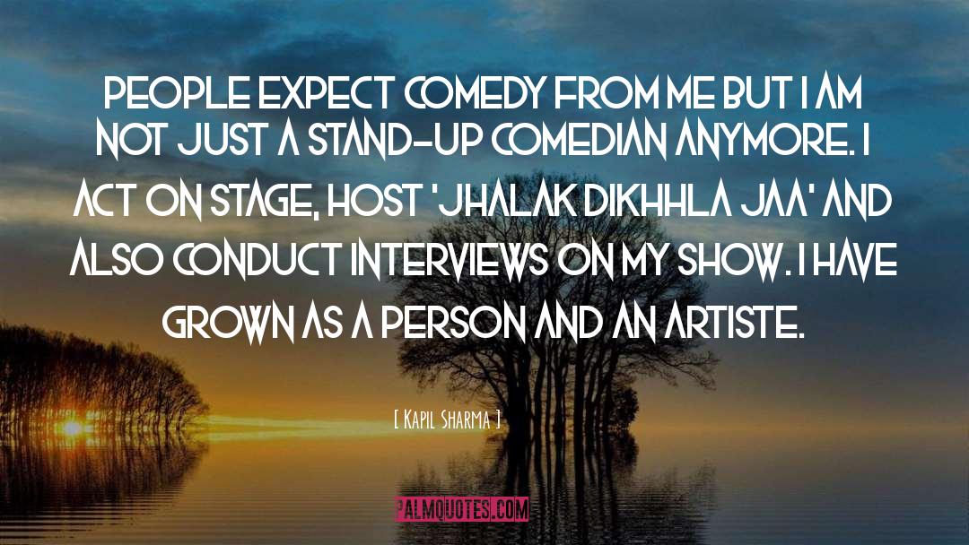 Stand Up Comedian quotes by Kapil Sharma