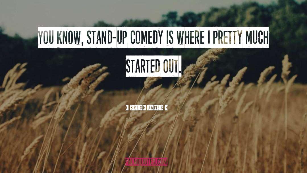 Stand Up Comedy quotes by Brion James