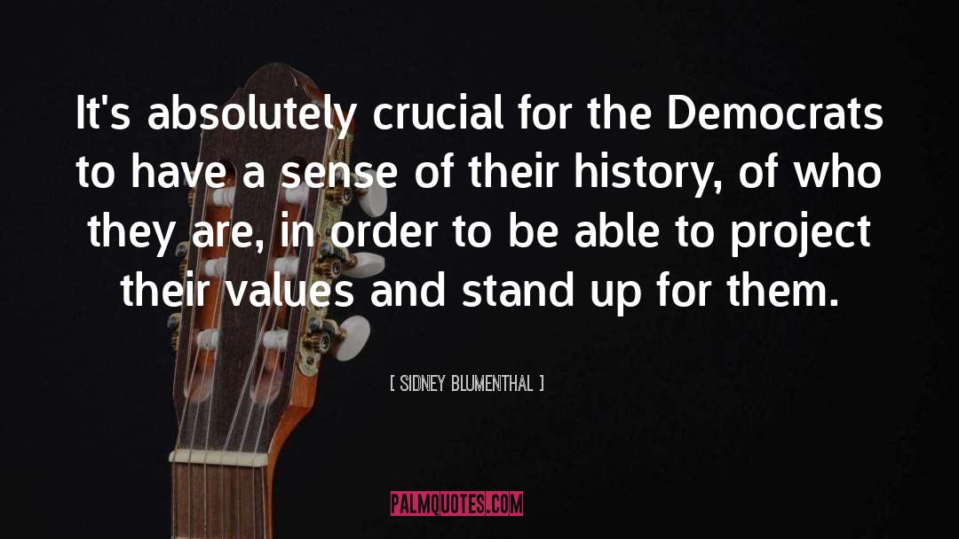Stand Up Comedy quotes by Sidney Blumenthal