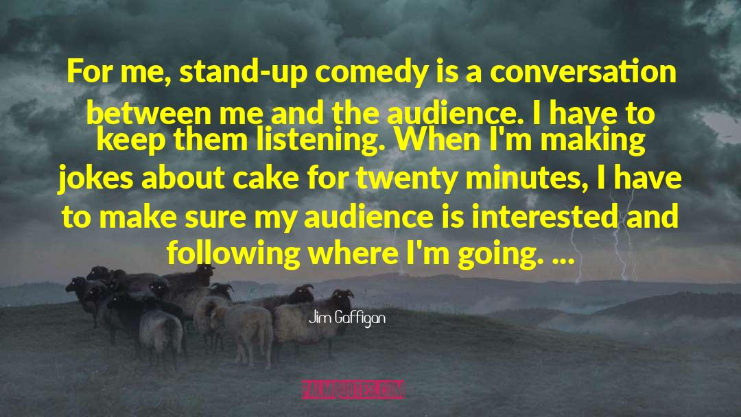 Stand Up Comedy quotes by Jim Gaffigan