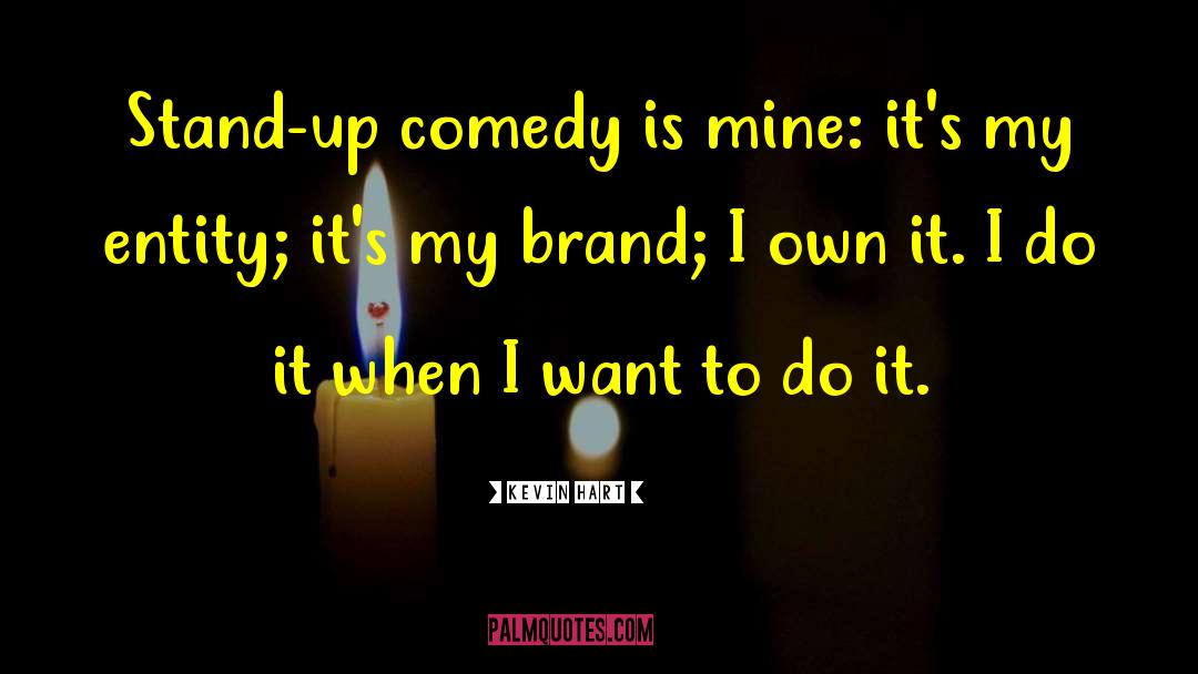 Stand Up Comedy quotes by Kevin Hart