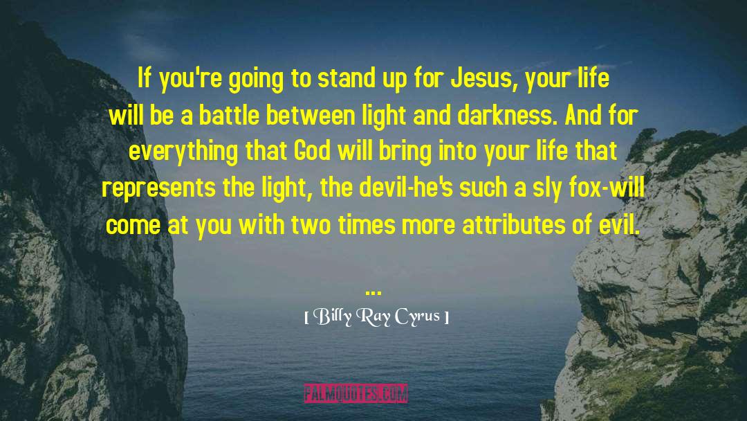 Stand Up For Jesus quotes by Billy Ray Cyrus