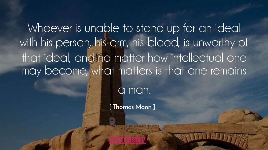 Stand Up For quotes by Thomas Mann