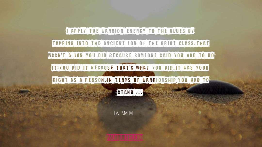 Stand Up For Yourself quotes by Taj Mahal
