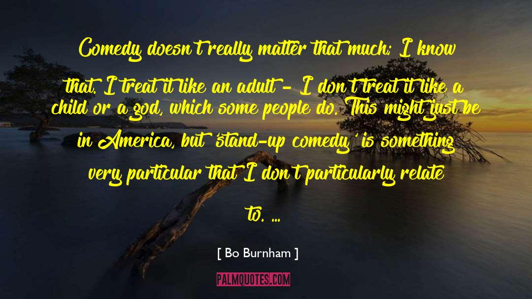 Stand Up Guy quotes by Bo Burnham
