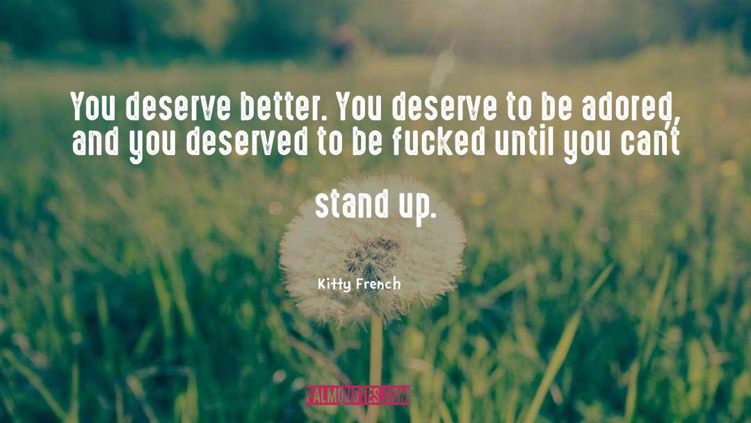 Stand Up Guy quotes by Kitty French