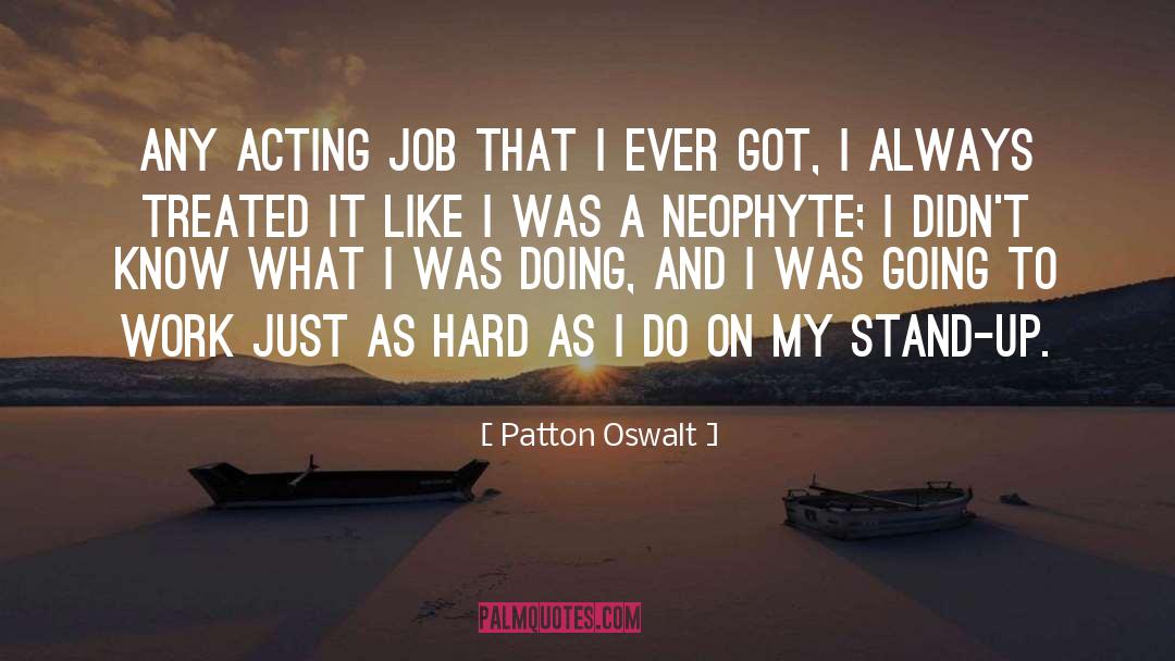 Stand Up quotes by Patton Oswalt