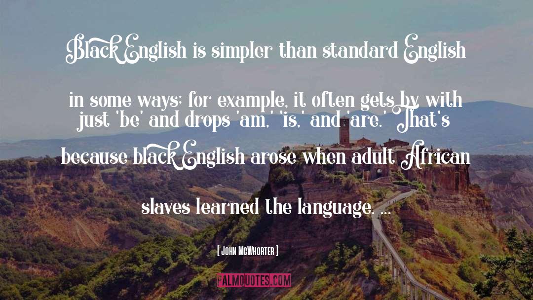 Standard English quotes by John McWhorter