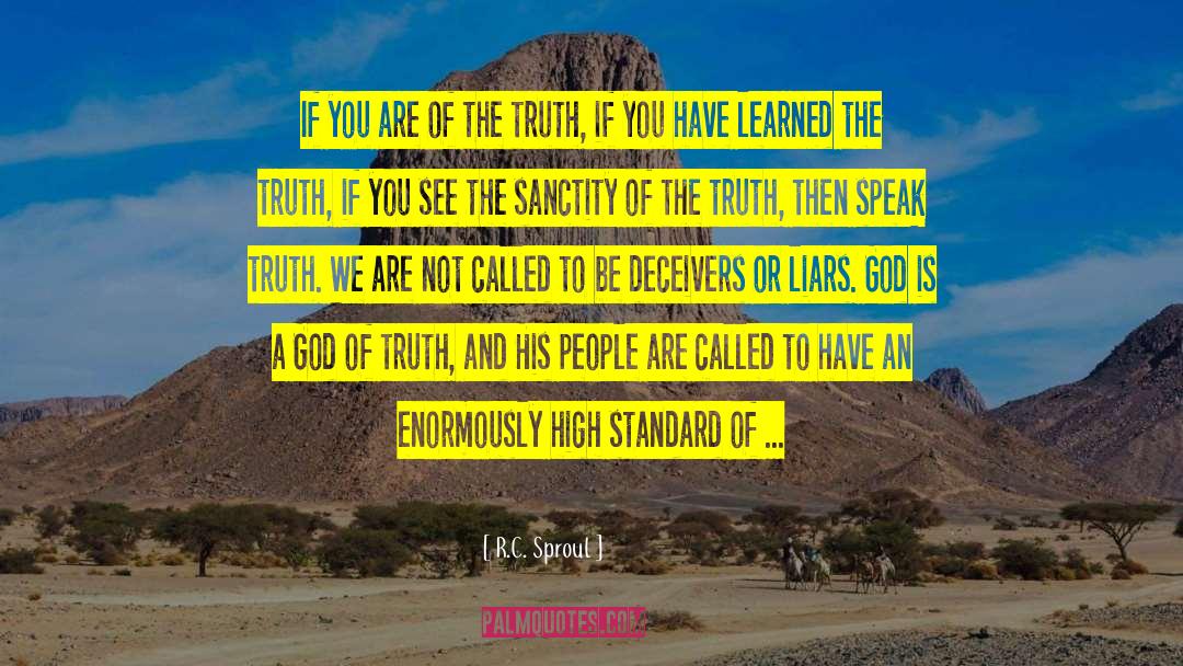 Standard Of Truth quotes by R.C. Sproul
