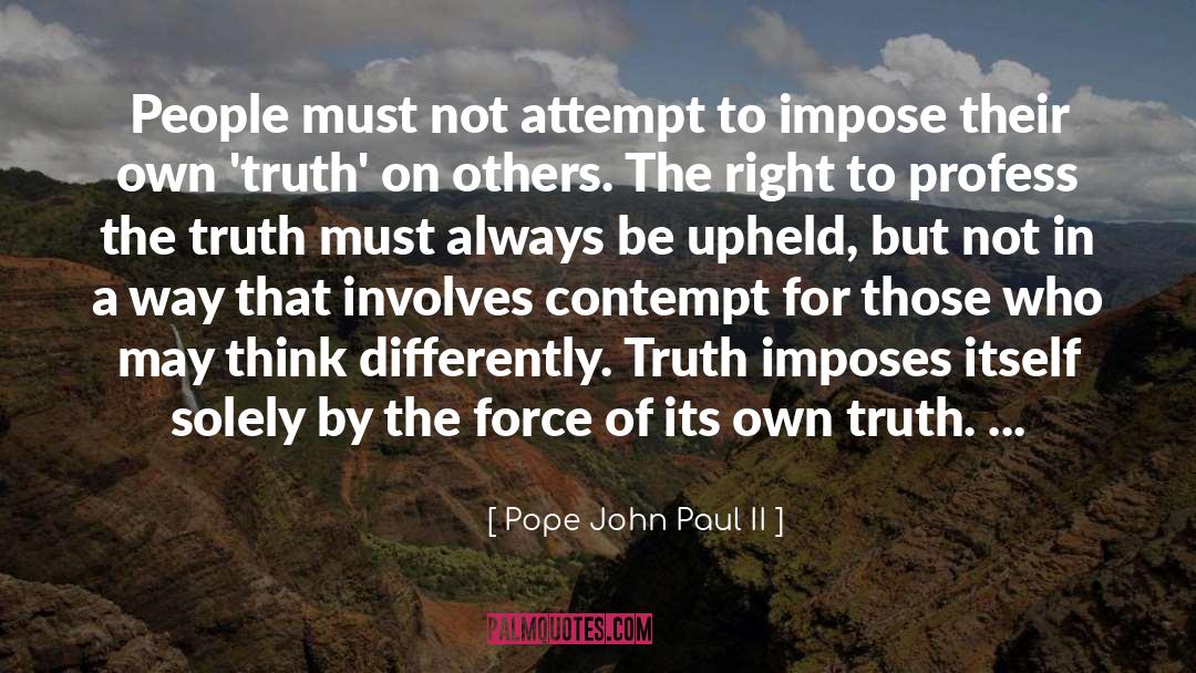 Standard Of Truth quotes by Pope John Paul II