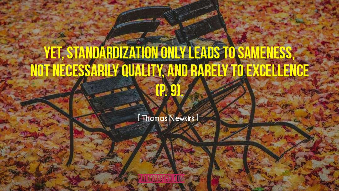 Standardization quotes by Thomas Newkirk