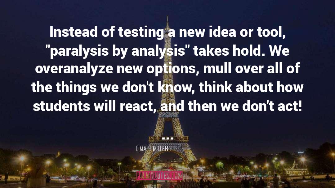 Standardized Testing quotes by Matt Miller