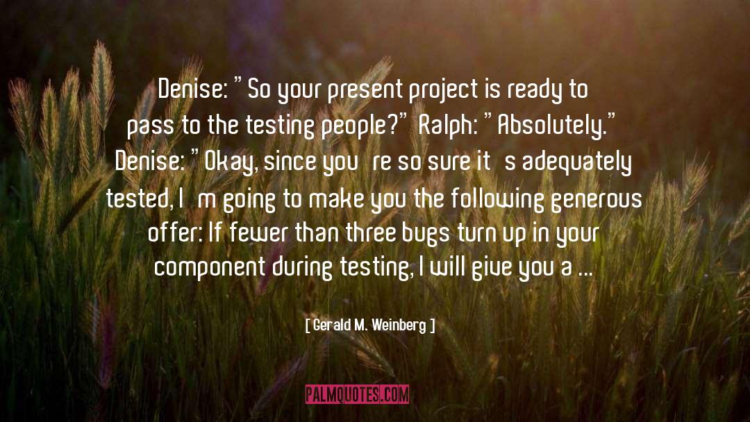 Standardized Testing quotes by Gerald M. Weinberg