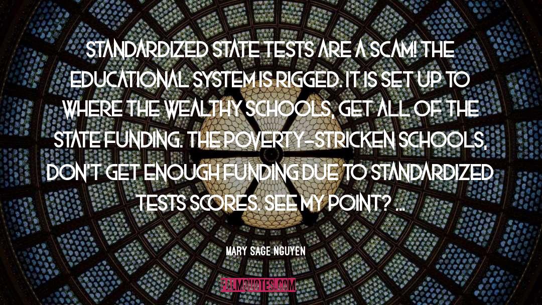 Standardized Tests quotes by Mary Sage Nguyen
