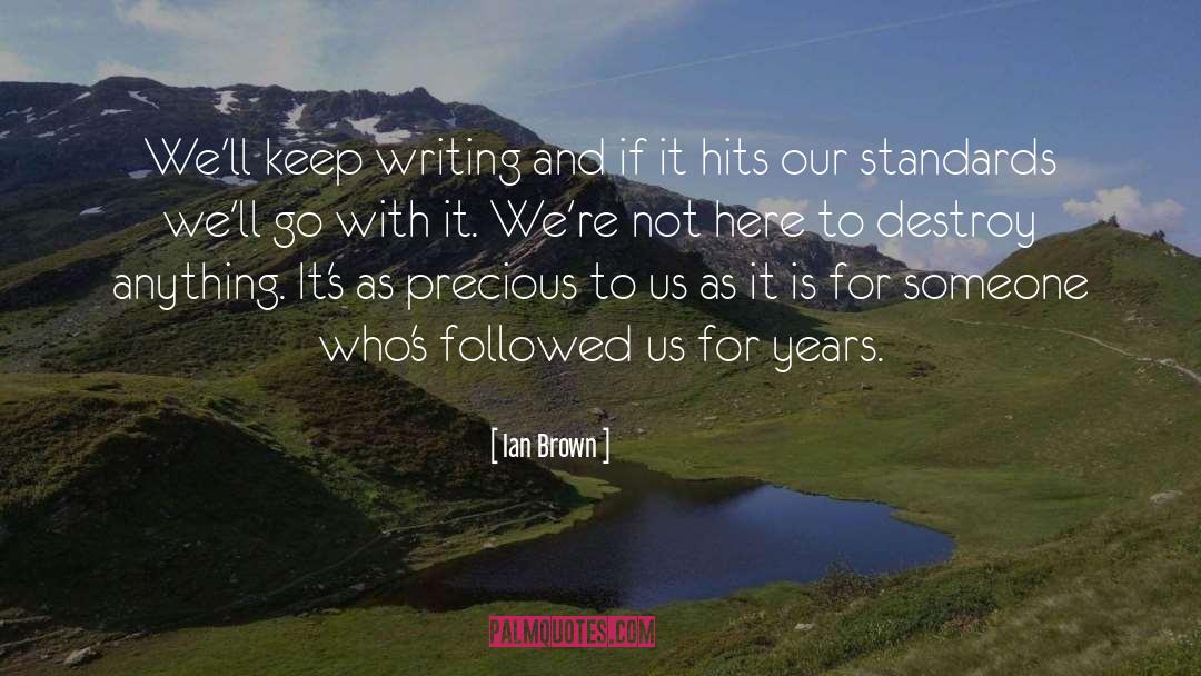 Standards And Poor quotes by Ian Brown