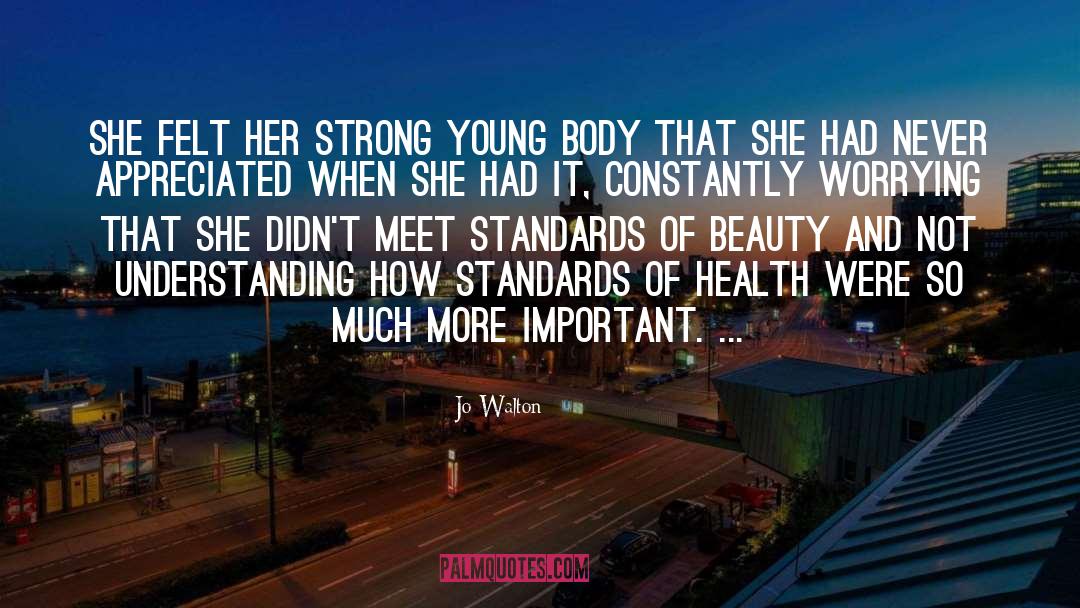 Standards Of Beauty quotes by Jo Walton