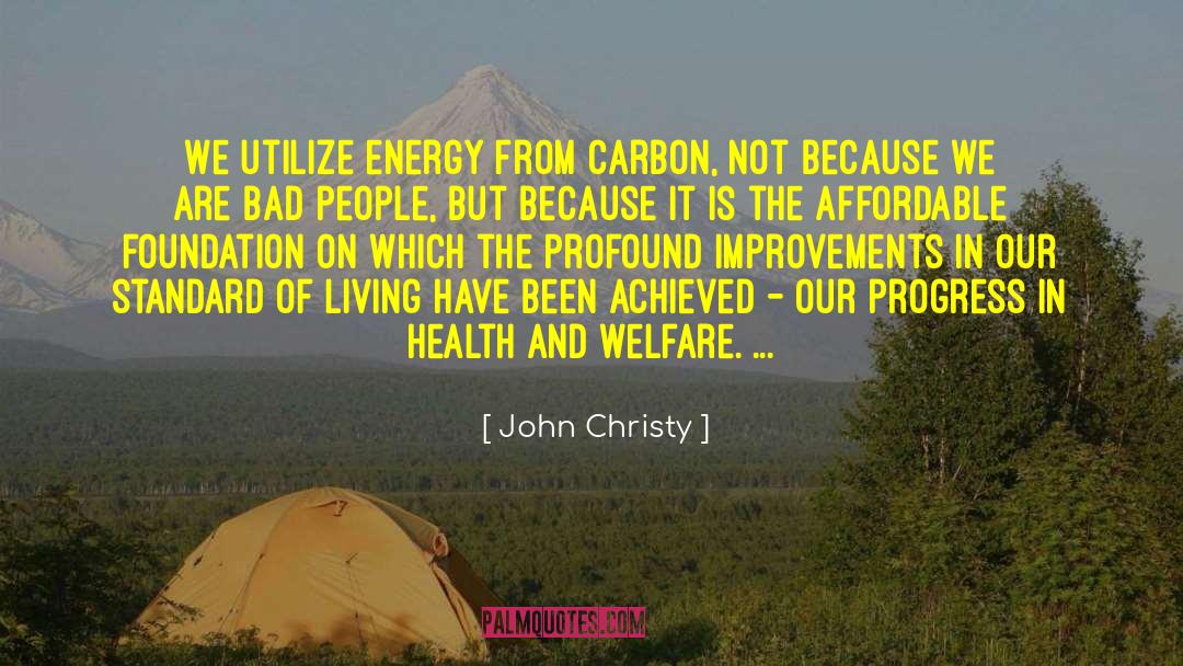 Standards Of Living quotes by John Christy