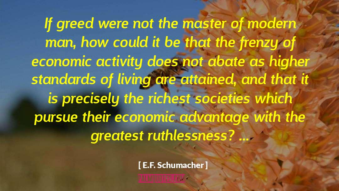 Standards Of Living quotes by E.F. Schumacher