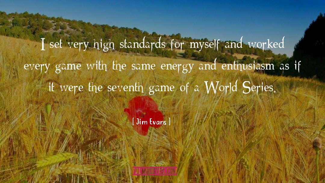 Standards quotes by Jim Evans