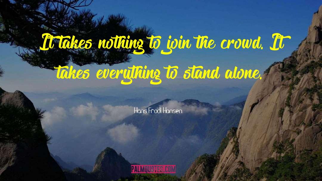 Standing Alone quotes by Hans Frodi Hansen
