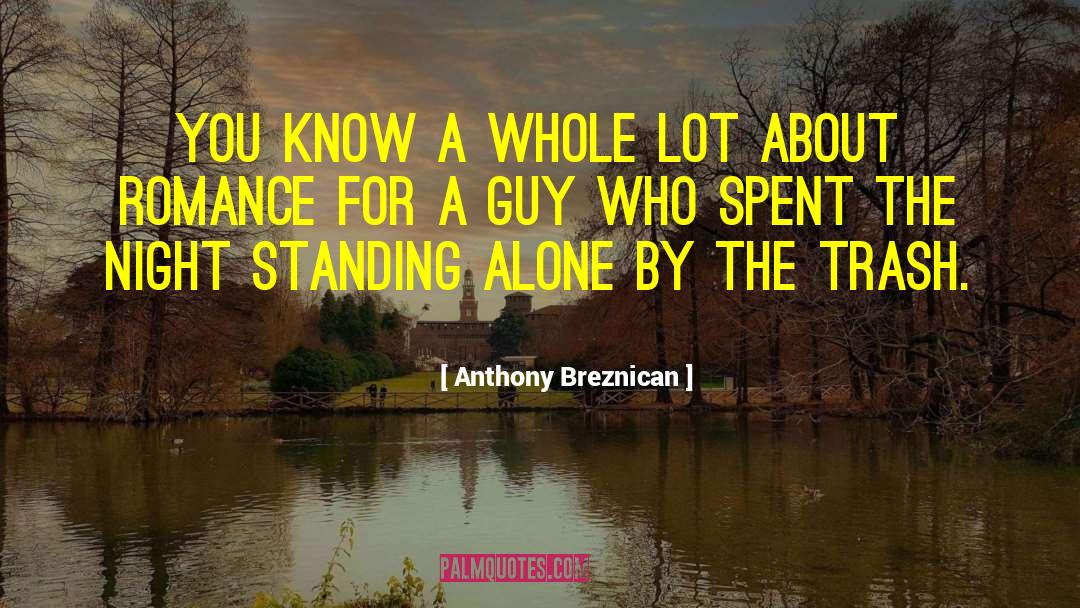 Standing Alone quotes by Anthony Breznican