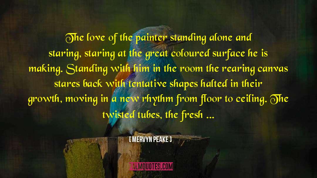 Standing Alone quotes by Mervyn Peake