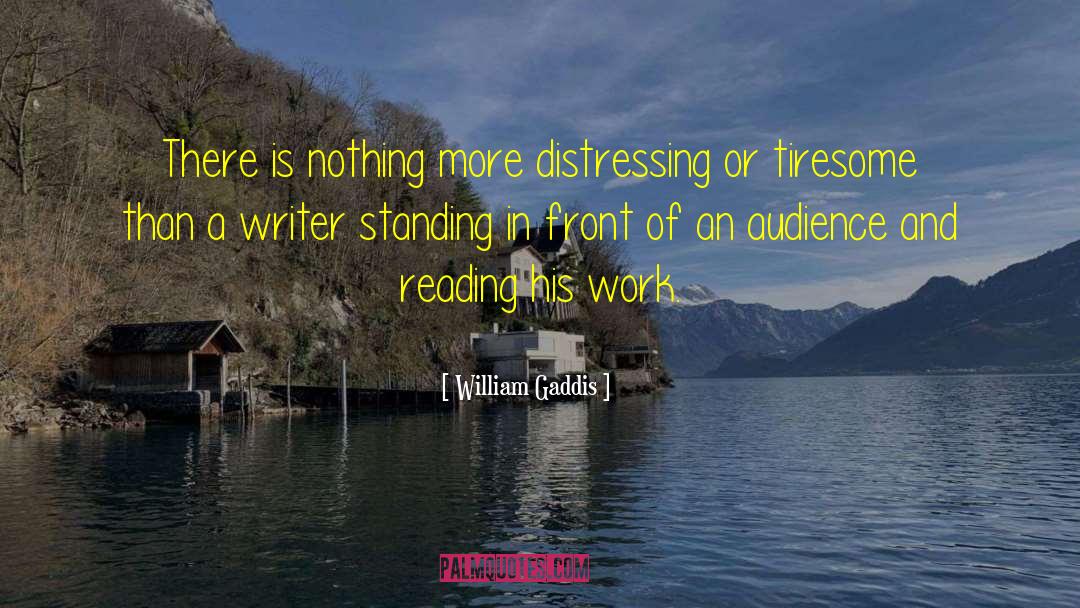 Standing Alone quotes by William Gaddis