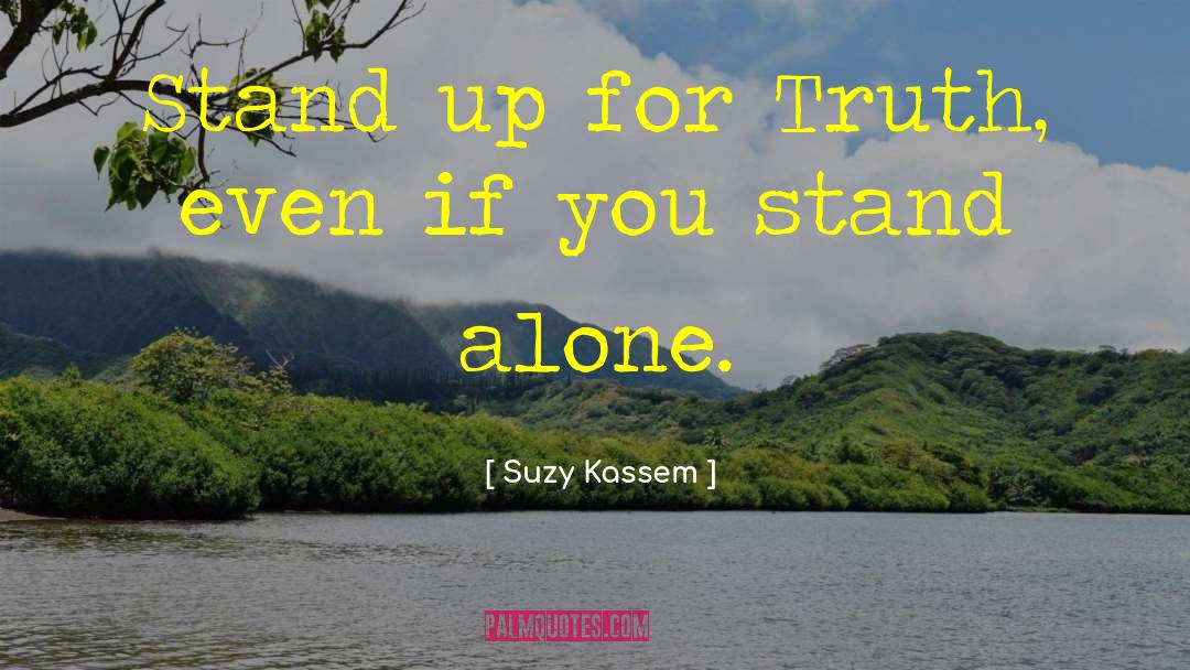 Standing Alone quotes by Suzy Kassem